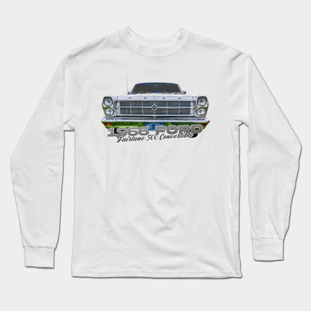 1966 Ford Fairlane 500 Convertible Long Sleeve T-Shirt by Gestalt Imagery